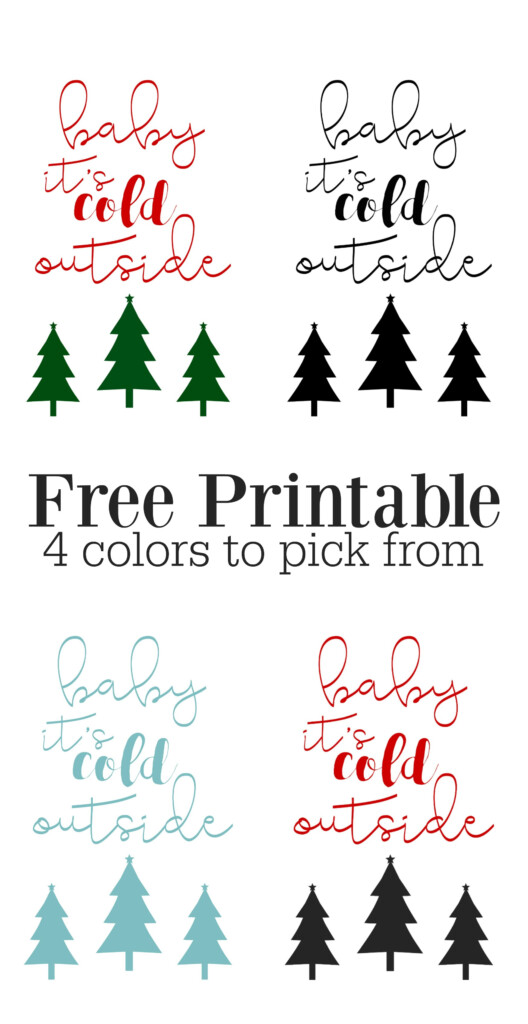 4 Free Baby It s Cold Outside Christmas Printables Fox Hollow Cottage