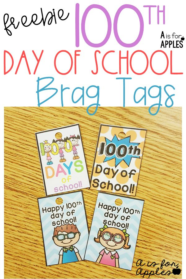 Reward Tags For The 100th Day Of School Brag Tags 100 Days Of School