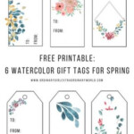 Free Printable 6 Watercolor Flower Gift Tags For Spring Birthday