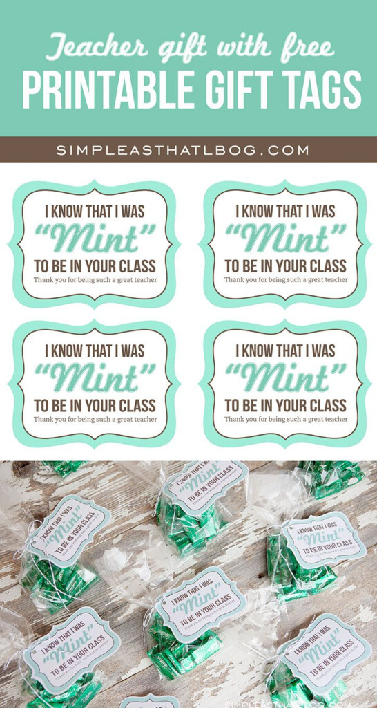 Teacher Gift Idea And Free Printable mint To Be Gift Tags Teacher 