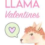 Free Printable Llama Themed Valentines For Valentine s Day Printable