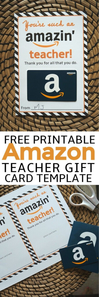 Free Amazon Teacher Gift Card Printable Template Give Gift Of Amazon 