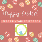 Happy Easter Free Printable Gift Tags