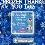 Printable Frozen Thank You Tags Olaf Some People Are Worth