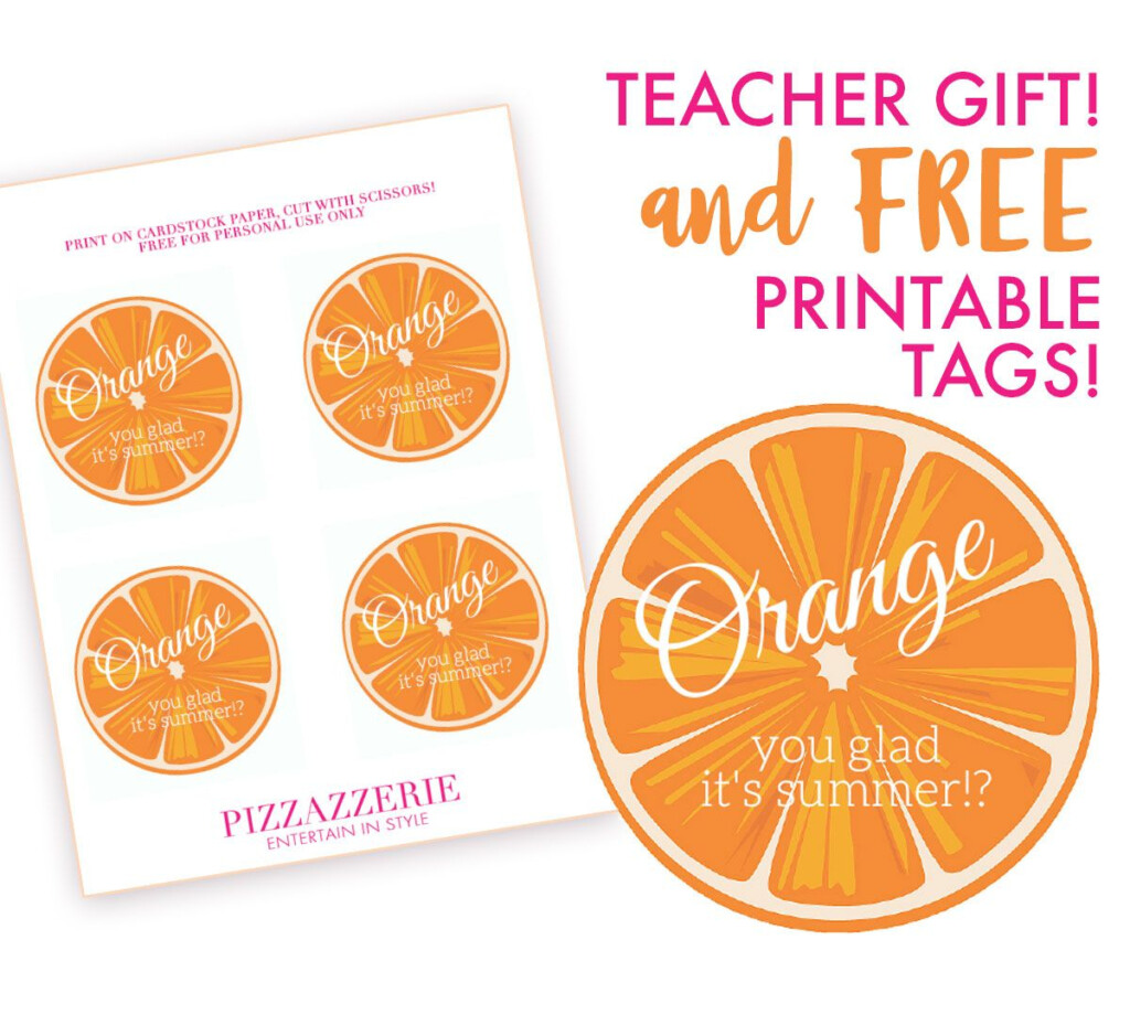 Orange You Glad It s Summer Gift Idea Diy Teacher Gifts Teacher 