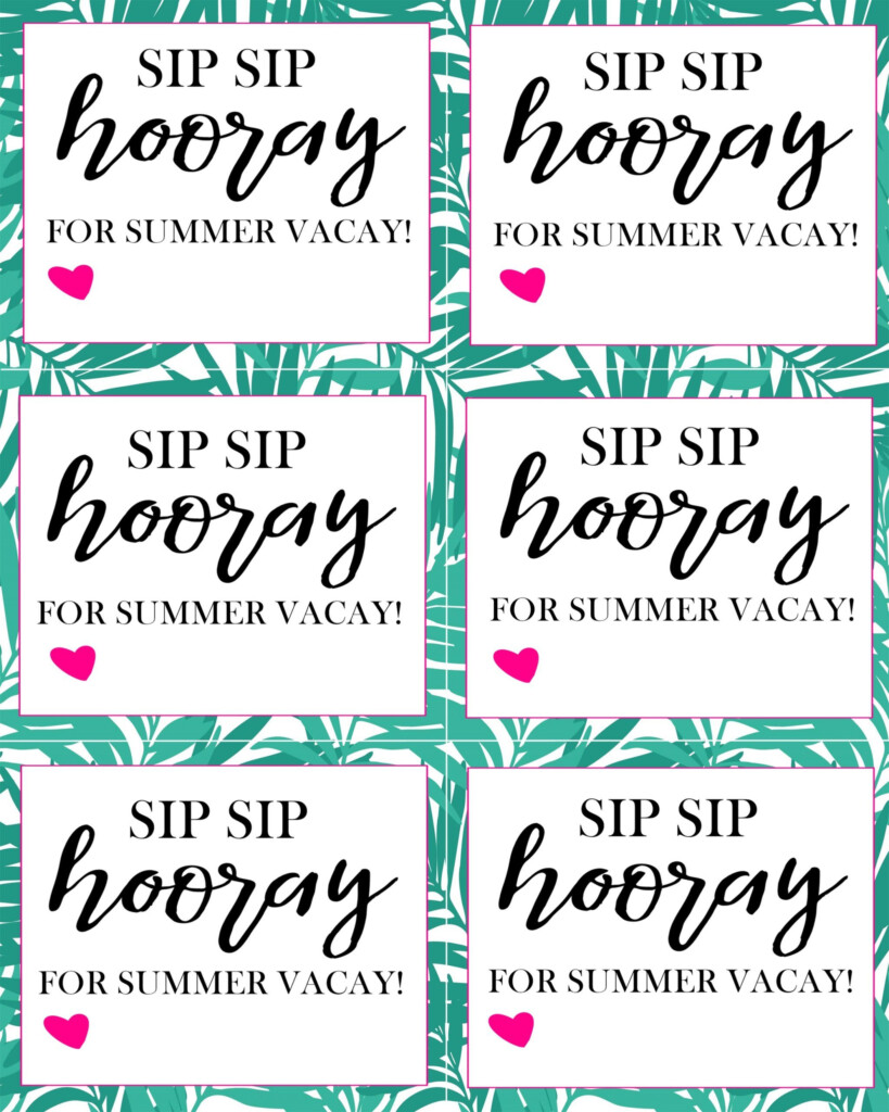 Sip Sip Hooray For Summer Vacay Teacher Gift And Printable Crisp 