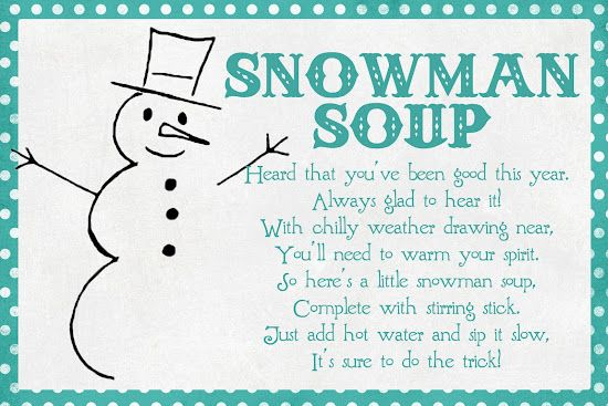 Snowman Soup Free Printable Tag And Instructions Christmas Eve 