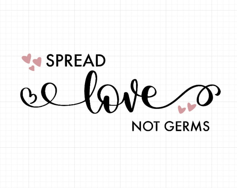 Spread Love Not Germs SVG Printable Wedding Sign Wedding Etsy