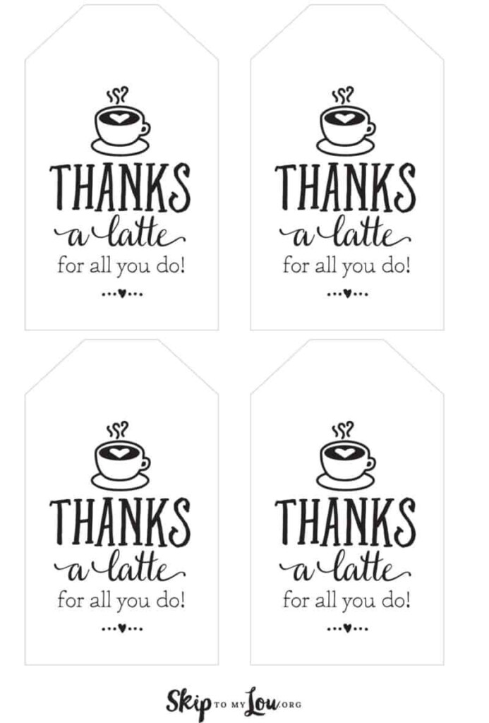 Thanks A Latte Free Printable Tag Free Printable