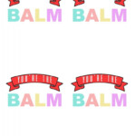 You re The BALM Free Valentine s Printable You re The Balm